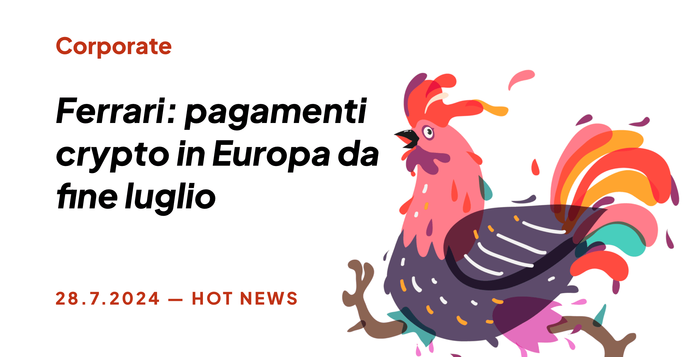 FERRARI: PAGAMENTI CRYPTO IN EUROPA DA FINE LUGLIO