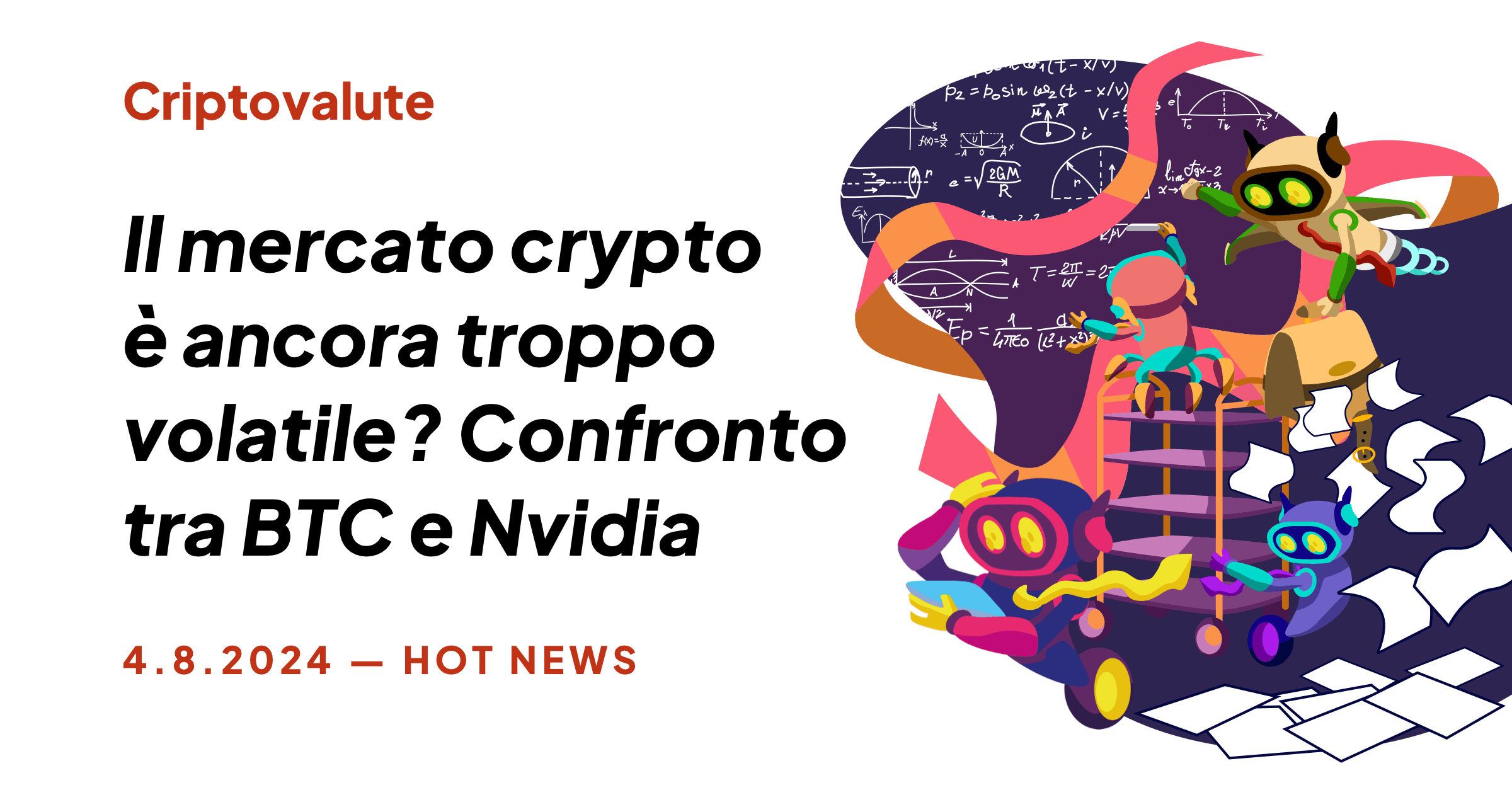 IL MERCATO CRYPTO È ANCORA TROPPO VOLATILE? CONFRONTO TRA BTC E NVIDIA