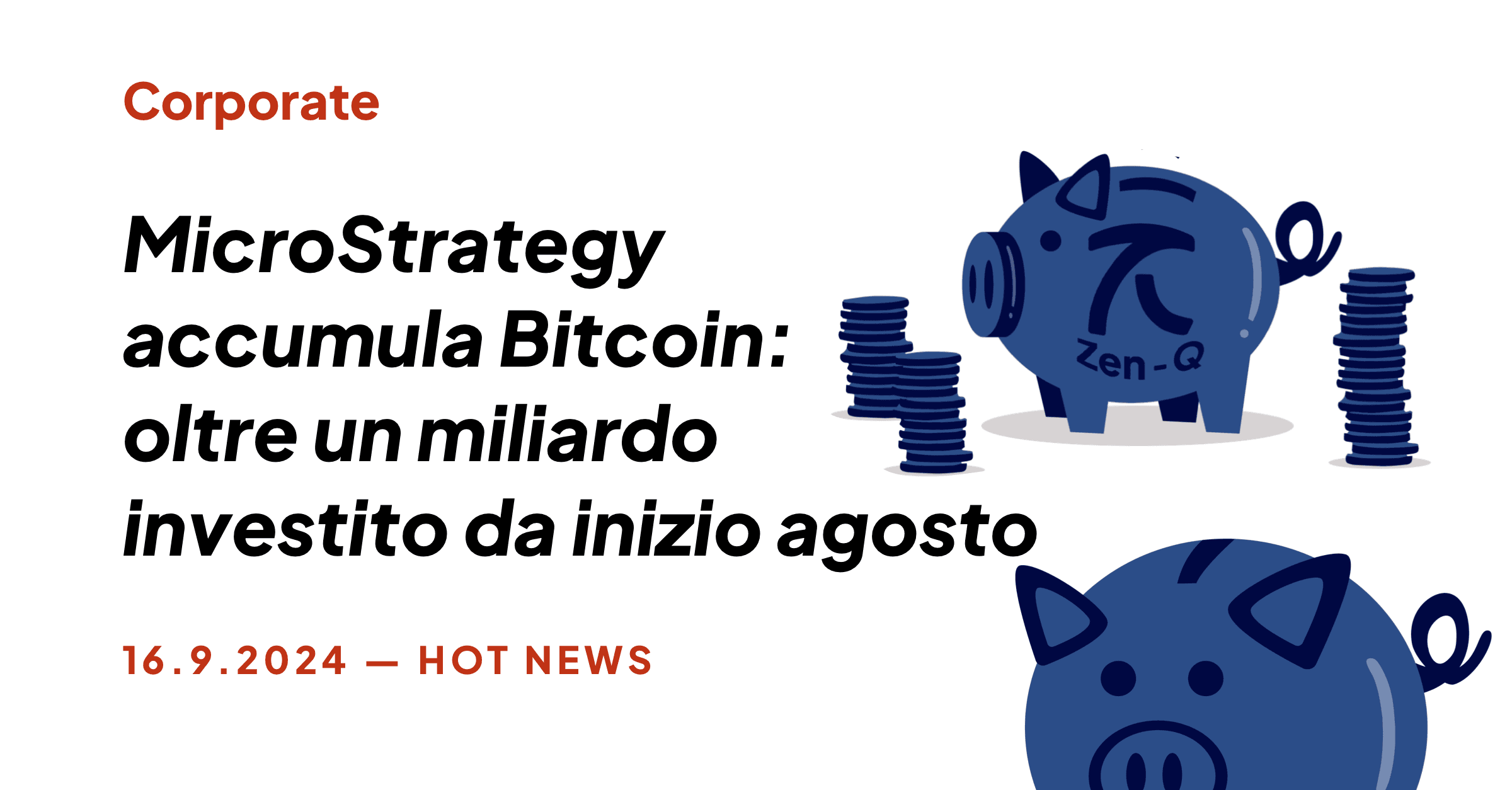 MICROSTRATEGY ACCUMULA BITCOIN: OLTRE UN MILIARDO INVESTITO DA INIZIO AGOSTO