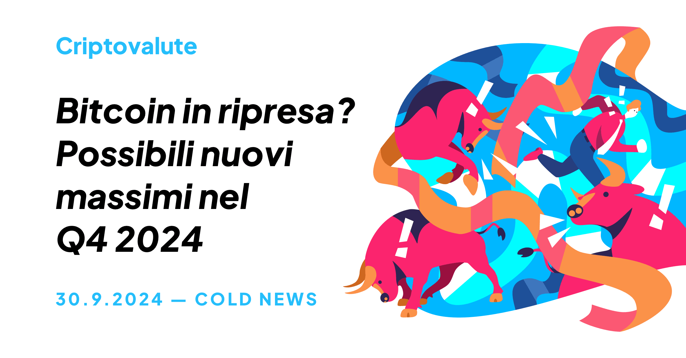 BITCOIN IN RIPRESA? POSSIBILI NUOVI MASSIMI NEL Q4 2024
