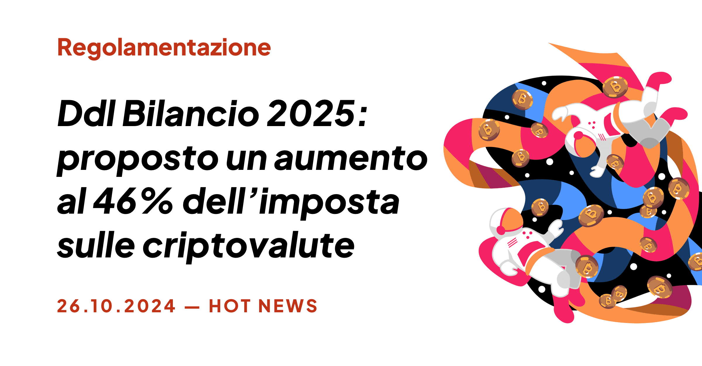 DDL BILANCIO 2025: PROPOSTO UN AUMENTO AL 46% DELL’IMPOSTA SULLE CRIPTOVALUTE