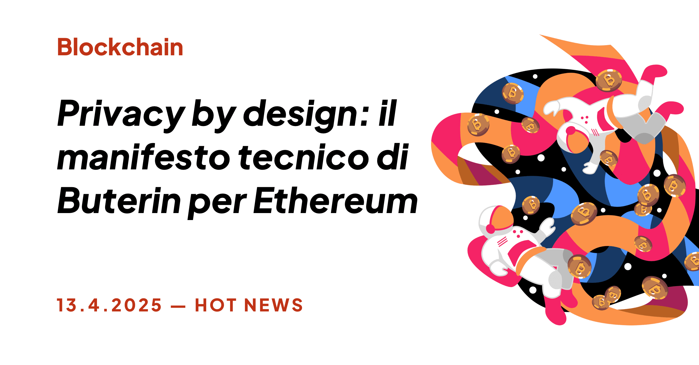 PRIVACY BY DESIGN: IL MANIFESTO TECNICO DI BUTERIN PER ETHEREUM